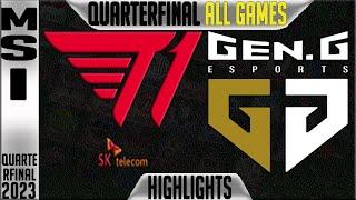 T1 vs GEN Highlights ALL GAMES  MSI 2023 Brackets Quarterfinal Day 5  T1 vs Gen.G