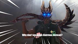 Alatreon but Im actually prepared somewhat.