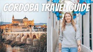 24 HOURS IN BEAUTIFUL CÓRDOBA  Travel Guide Spain 2022