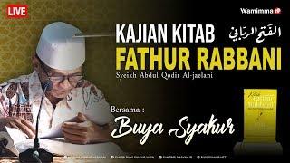 Live Kajian Kitab Fathur Rabbani Bersama Buya Syakur Yasin Hal.133 - 09022020