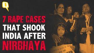After Nirbhaya Seven Gruesome Rapes That Shook India Over Last Decade  The Quint