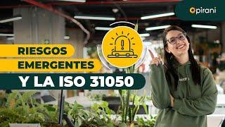 Conoce qué son los riesgos emergentes y la ISO 31050