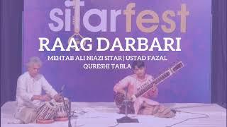 Raag Darbari  Mehtab Ali Niazi  Sitar  Ustad Fazal Qureshi Tabla  Sitar Festival Mumbai  Part 1