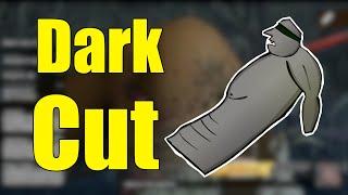 Dark Cut Was... Interesting FLASHback