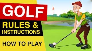 Rules of GOLF  How To PLAY GOLF  Golf Rules For Beginners EXPLAINED