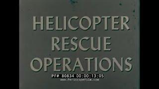 U.S. AIR FORCE HELICOPTER RESCUE OPERATIONS 1960s TRAINING FILM 80834