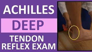 Achilles Heel Deep Tendon Reflex Test  Nursing Head to Toe Assessment