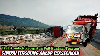 Penyempitan Jalan Tol Truk Lombok Kecepatan Full Sundul Truk Tronton Sampai Ancur