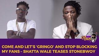 KUULPEEPS NEWS Come and let’s ‘Gringo’ and stop blocking  my fans – Shatta Wale teases Stonebwoy