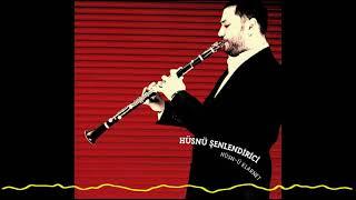 Hüsnü Şenlendirici – İstanbul İstanbul Olalı  Hüsn-ü Klarnet  The Joy of Clarinet - 2005