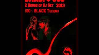 Dandi & Ugo 2 Hours of dj set 100% Black Techno Podacst 2013