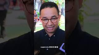 Anies Selalu Berterima Kasih