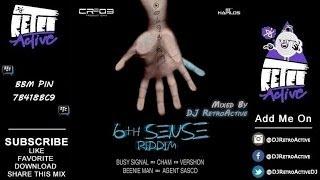 DJ RetroActive - 6th Sense Riddim Mix Cr203 RecordsZJ Chrome March 2014