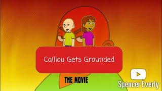Caillou Gets Grounded The Movie 2015 - Official FULL MOVIE