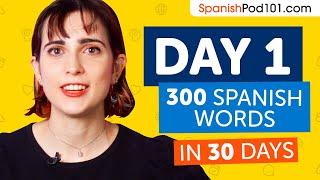 Day 1 10300  Learn 300 Spanish Words in 30 Days Challenge
