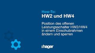 hw+ How-to Position des offenen Leistungsschalter HW2HW4 in einem Einschubrahmen ändern & sperren