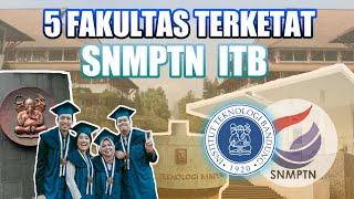 ITB  PRODIJURUSANFAKULTAS TERKETAT Institut Teknologi Bandung DI SNMPTN 2021