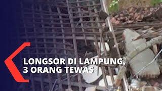 Longsor di Lampung Akibat Hujan Deras 3 Orang Tewas