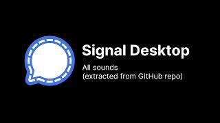 Signal Desktop Ringtones & UI sounds July 2022