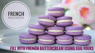 How to Make French Macaron Dont Waste the Egg Yolks & Make French Buttercream Perfect for Filling
