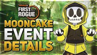 *BREAKING NEWS* The Division 2 MOONCAKE EVENT DETAILS REVEAL FULL TIMELINE & NEW NAMED WEAPON