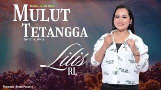 MULUT TETANGGA - LILIS RL  Official Music Video 