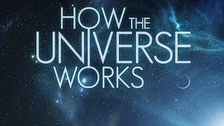 How The Universe Works Extreme Stars Beginning & Ending