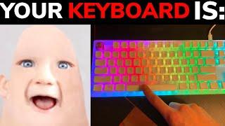 Mr Incredible becoming OLD Your Keyboard Is