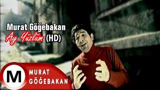 Murat Göğebakan - Ay Yüzlüm Official Video HD