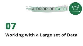 A Drop of Excel - 07  How to work with a Large Set of Data in Excel