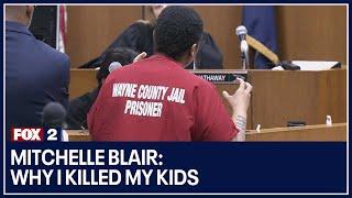 Mitchelle Blair Why I killed my kids