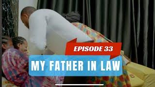 MY FATHER IN LAW EPISODE 33  KWA SCOTT INTAMBARA Y’ABAGORE 