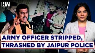 Army Officer Allegedly Stripped Thrashed By Jaipur Police Minister Rathore Schools ACP