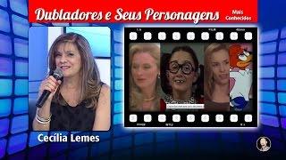 Cecília Lemes - Dubladores e Seus Personagens