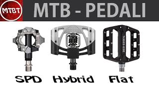 Guida ai pedali per MTB - SPD - IBRIDI - FLAT vantaggi e svantaggi  MTBT