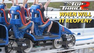 When Will Top Thrill 2 Reopen?