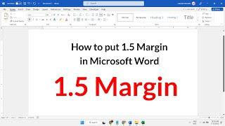 How to put 1.5 Margin in Microsoft Word 2023