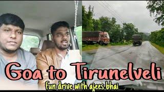 Goa to Tirunelveli... Self drive best route update  joyful trip with ajees bhai #goa subscribe