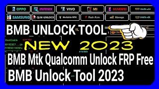 bmb unlock tool - bmb mtk qualcomm unlock frp free - bmb unlock tool 2023