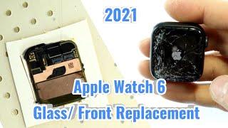 Apple Watch 6 Glass Repair Replacement  How to change touch glass apple watch series 6