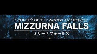 Mizzurna Falls - Country of the Woods and Repose 1