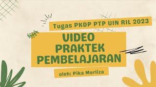 Tugas Video Praktek Pembelajaran PKDP PTP UIN RIL 2023_Mata Kuliah Etnomatematika