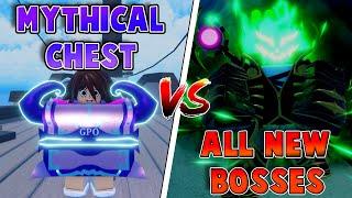 GPO Random Mythical Chest vs All New Bosses