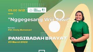 Pangibadah Brayat GKJ Rewulu - 20 Maret 2022