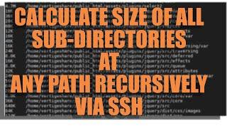 LIVE How to calculate size of all sub-directories at any path recursively?