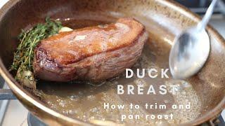 How to trim and cook a duck breast - Play with your food - Ep4