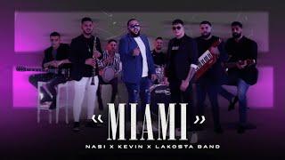 NASI x KEVIN x LAKOSTA BAND - MIAMI  МАЯМИ