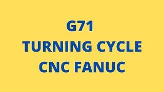 G71 Turning cycle cnc fanuc programming