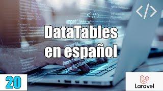 20 Como Configurar DATATABLES en ESPAÑOL en LARAVELPHP-MySqlFullStack