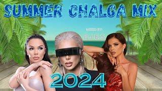 CHALGA SUMMER MIX 2024  Чалга самър микс 2024